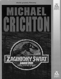 CRICHTON MICHAEL — Zaginiony Swiat