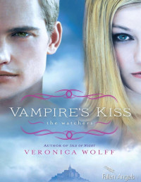 Veronica Wolff — Vampire's kiss (Los vigilantes 2)