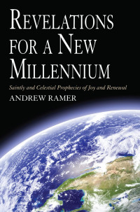 Andrew Ramer; — Revelations for a New Millennium