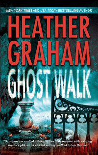 Heather Graham — Ghost Walk