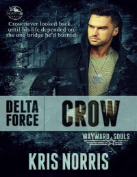 Kris Norris — Delta Force: Crow (Wayward Souls)