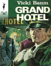 Vicki Baum — GRAND HOTEL