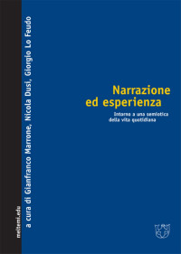 Gianfranco Marrone, Nicola Dusi, Giorgio Lo Feudo — Narrazione ed esperienza