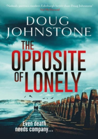 Doug Johnstone — The Opposite of Lonely