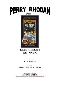 K H Scheer — P-500 - Eles Vieram do Nada