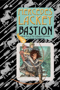 Mercedes Lackey [Lackey, Mercedes] — Bastion