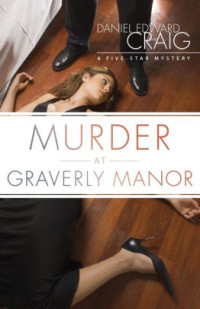 Daniel Edward Craig — Murder at Graverly Manor