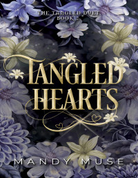 Mandy Muse — Tangled Hearts (Tangled Duet Book 2)