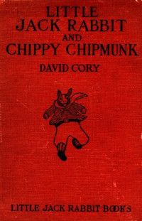 Cory, David — Little Jack Rabbit and Chippy Chipmunk