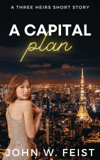 John W. Feist — A Capital Plan