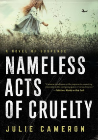 Julie Cameron — Nameless Acts of Cruelty