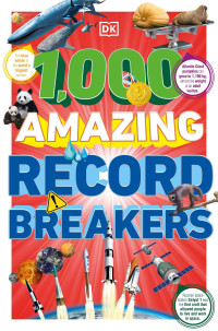 DK — 1,000 Amazing Record Breakers