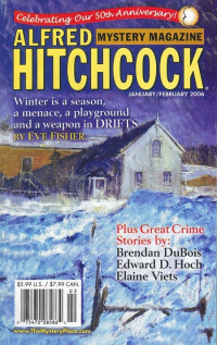 various — Alfred Hitchcock’s Mystery Magazine. Vol. 51, No. 1 & 2, January/February 2006