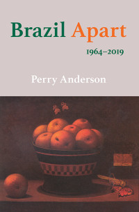 Perry Anderson; — Brazil Apart