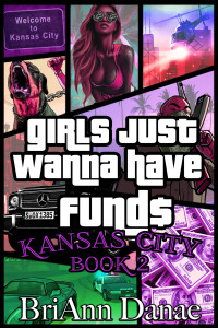 Danae, BriAnn — Girls Just Wanna Have Fund$ 2
