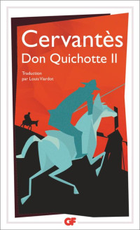Don Quichotte de la Manche II — Cervantès
