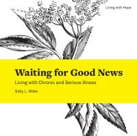 Sally Wilke — Wilke (Waiting for Good News).indd