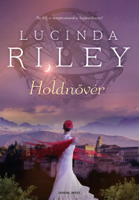 Lucinda Riley — Holdnővér. Tiggy története