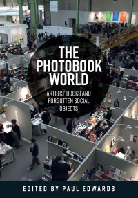 Paul Ernest Michael Edwards; — The Photobook World