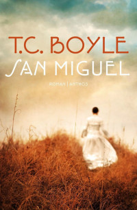 T.C. Boyle — San Miguel - v2