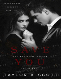 Taylor K Scott — Mayfield: Save You