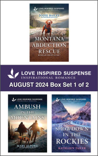 Jodie Bailey, Mary Alford and Kathleen Tailer — Love Inspired Suspense August 2024 Box Set 1 of 2