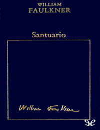 William Faulkner — SANTUARIO