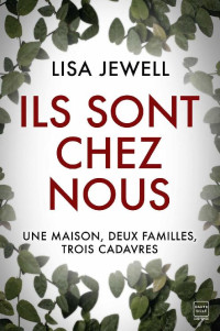 Lisa Jewell — Ils sont chez nous