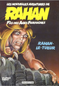 Roger Lécureux, André Chéret — Rahan (9ème Série) - Tome 3/3 - Rahan le tueur