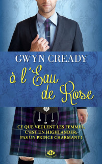 Gwyn Cready — À l'eau de rose