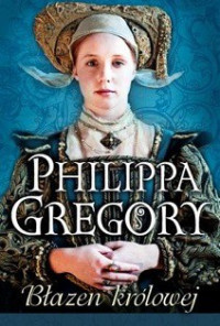 Philippa Gregory — Błazen Królowej