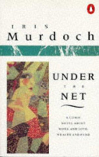 Murdoch, Iris — Under the Net