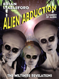 Brian Stableford — Alien Abduction