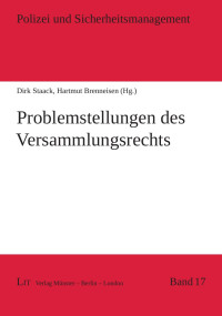 Dirk Staack, Hartmut Brenneisen (Hg.); — Problemstellungen des Versammlungsrechts