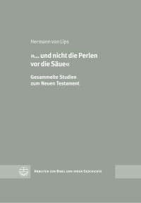 Herrmann von Lips — "… und nicht die Perlen vor die Säue"