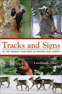 Olsen, Lars-Henrik; — Tracks and Signs of the Animals and Birds of Britain and Europe