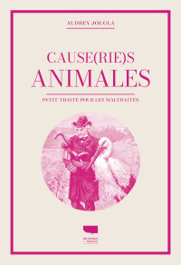 Audrey Jougla — Cause(rie)s animales