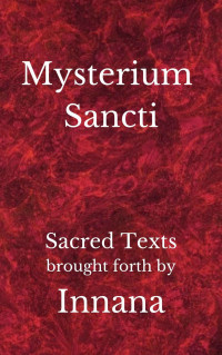 Locklear, Lori — Mysterium Sancti: Sacred Texts brought forth by Innana
