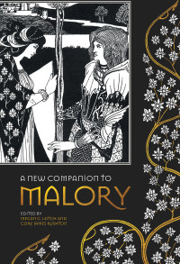 Megan G Leitch;Cory James Rushton; — A New Companion to Malory