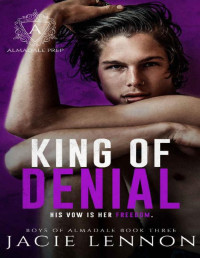 Jacie Lennon — King of Denial : An Academy Bully Romance (Boys of Almadale Book 3)