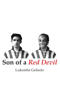 Lukemba Gelindo — Son of a Red Devil