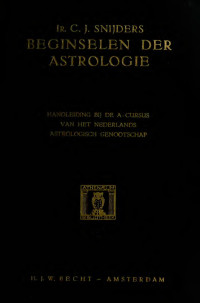 Snijders, C.J — Beginselen der astrologie : handleiding bij de A-cursus van het Nederlands Astrologisch Genootschap
