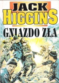 Higgins Jack — Gniazdo zła