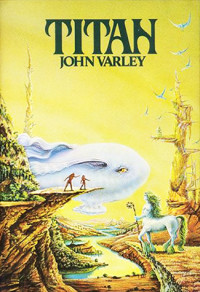 John Varley — Gaea 1: Titan