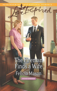 Felicia Mason — The Fireman Finds a Wife