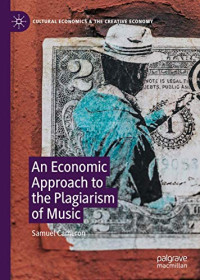 Samuel Cameron — An Economic Approach to the Plagiarism of Music