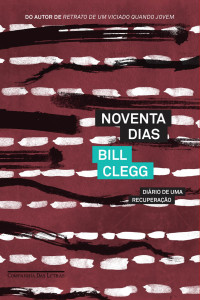 Bill Clegg — Noventa dias