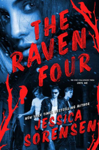 Jessica Sorensen — The Raven Four: A Reverse Harem Novel