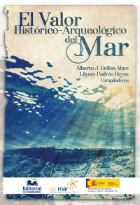 Alberto, Gulln Abao;Lilyam, Padrn Reyes; — El valor histrico-arqueolgico del mar