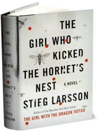 Stieg Larsson — The Girl Who Kicked the Hornets Nest